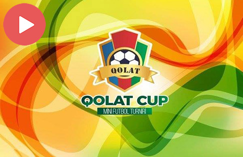 QOLAT CUP mini futbol turnirinin açılış mərasimi