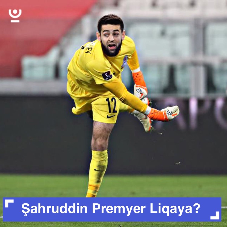 Şahruddin Premyer Liqa yolunda?